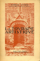 La Touraine Artistique (1926) De Robert Vivier - Historia