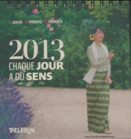 2013 Chaque Jour A Du Sens (2012) De Collectif - Voyages