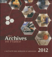 Des Archives En France 2012 (2011) De Collectif - Storia