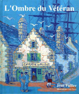 L'ombre Du Vétéran (1992) De Jean Failler - Andere & Zonder Classificatie