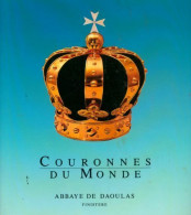 Couronnes Du Monde Exposition à L'abbaye De Daoulas Du 16 Juin Au 1er Octobre 1989 (1989) De C - Art