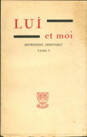 Lui Et Moi : Entretiens Spirituels Tome V (1953) De Collectif - Religión