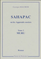 Sahapas Ou Les Apprentis Sorciers Tome II : Muru (2000) De Georges Maurer - Fantasy