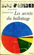 Les Secrets Du Ballotage  (1966) De Jean-François ; Jacques Derogy Kahn - Politique