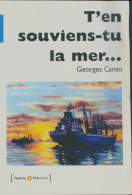 T'en Souviens-tu La Mer (2004) De Georges Caron - Geschiedenis