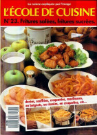 L'école De Cuisine N°23 : Fritures Salées, Fritures Sucrées (1981) De Tante Quenette - Gastronomia