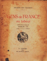 Gens De France Au Labeur (1929) De Jacques Des Gachons - Histoire