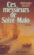 Ces Messieurs De Saint-Malo / Le Temps Des Carbec / Rendez-vous à La Malouinière (1990) De Bernard Sim - Historic