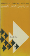 Guide Pédagogique Pour L'enseignement élémentaire  (1977) De André Mareuil - Zonder Classificatie