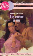 Le Coeur à Nu (1984) De Monica Barrie - Románticas