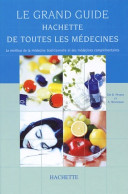 Guide Hachette Et Toutes Les Médecines (2002) De Davis Peters - Gezondheid