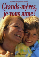 Grands-mères, Je Vous Aime ! (2006) De Sophie Gueunoun-genêtre - Health