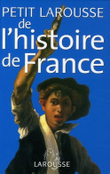 Petit Larousse De L'histoire De France (0) De Pierre Bezbakh - Storia