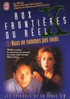 Aux Frontières Du Réel Tome I (Série) : Nous Ne Sommes Pas Seuls (1996) De Kevin J. Anderson - Altri & Non Classificati