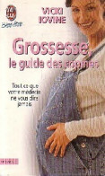 Grossesse, Le Guide Des Copines (1999) De Vicki Iovine - Gezondheid