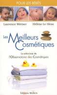 Les Meilleurs Cosmétiques Pour Les Bébés (0) De Laurence Wittner - Health