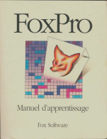 Foxpro Manuel D'apprentissage (1991) De Collectif - Informatica
