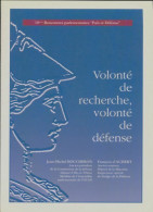 Volonté De Recherche, Volonté De Défense (0) De Jean-Michel Boucheron - Politiek