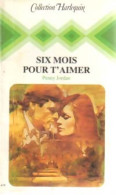 Six Mois Pour T'aimer (1983) De Penny Jordan - Romantiek