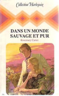 Dans Un Monde Sauvage Et Pur (1983) De Rosemary Carter - Romantik