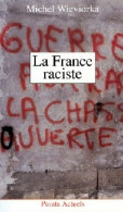 La France Raciste (1993) De Michel Wieviorka - Wissenschaft