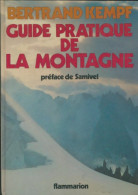 Guide Pratique De La Montagne (1962) De Bertrand Kempf - Natuur