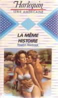 La Même Histoire (1984) De Rosalyn Alsobrook - Románticas