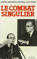 Le Combat Singulier (1980) De Anne Nourry - Politique