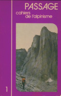 Passage Tome I : Cahiers De L'alpinisme (1977) De Collectif - Nature