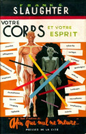 Votre Corps Et Votre Esprit (1954) De Frank Gill Slaughter - Salute