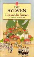 Le Faucon Du Siam Tome II : L'envol Du Faucon (1999) De Axel Aylwen - Azione