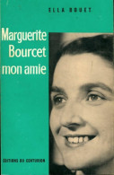 Marguerite Bourcet Mon Amie (1963) De Ella Bouet - Other & Unclassified