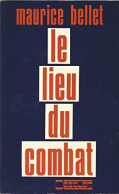 Le Lieu Du Combat (1976) De Maurice Bellet - Religion