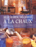 Restaurer, Décorer à La Chaux (2003) De Michel Beauvais - Innendekoration