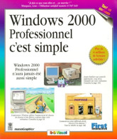 Windows 2000 Professionnel C'est Simple (0) De MaranGraphics - Informática