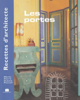 Recettes D'architecte - Les Portes (2008) De Marie-Pierre Dubois Petroff - Décoration Intérieure