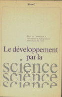 Le Développement Par La Science (1969) De Collectif - Ciencia