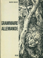 Grammaire Allemande (1967) De M. Bouchez - Autres & Non Classés