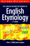 The Concise Oxford Dictionary Of English Etymology (1993) De T. F. Hoad - Dictionnaires