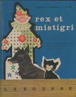 Rex Et Mistigri , Lectures Suivies (1964) De R. Guillot - 6-12 Ans