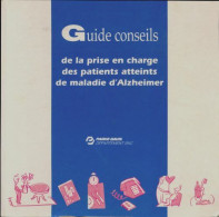 Guide Conseils De La Prise En Charge Des Patients Atteints De La Maladie D'Alzheimer (0) De - Wetenschap