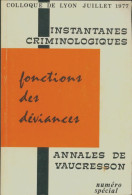 Instantanés Criminologiques : Fonctions Des Déviances  (1977) De Collectif - Sciences