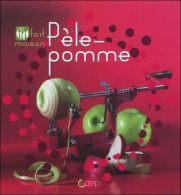 Pèle-pomme (2012) De Ludovic Pelgas - Gastronomia