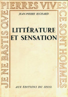 Littérature Et Sensation. Stendhal, Flaubert (1954) De Jean-Pierre Richard - Sonstige & Ohne Zuordnung