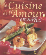 La Cuisine De L'amour Et Des Amoureux (2005) De Sandra Lucchini - Gastronomie