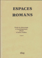 Espaces Romans Tome I (1988) De Collectif - Autres & Non Classés