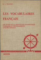 Les Vocabulaires Français (1970) De R.L Wagner - Other & Unclassified