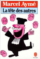 La Tête Des Autres (1986) De Marcel Aymé - Altri & Non Classificati