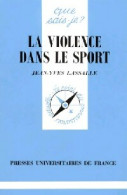 La Violence Dans Le Sport (1997) De Jean-Yves Lassalle - Deportes