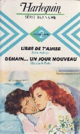 Libre De T'aimer / Demain... Un Jour Nouveau (1984) De Kate Petty - Romantique